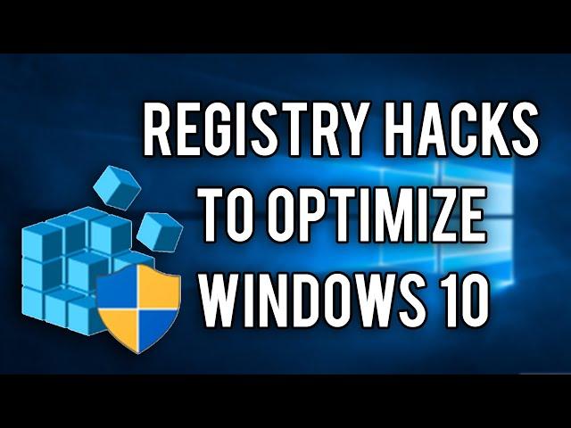 Windows 10 Registry Hacks to Optimize Your Experience (2020)