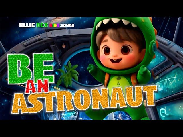 I’m an Astronaut!  | Fun Space Song for Kids | Ollie Rex Kids Songs