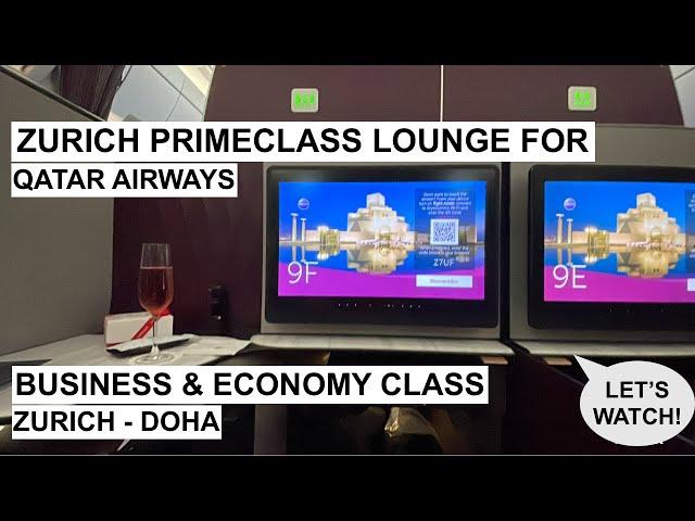 IN ONE CLIP: ZURICH PRIMECLASS LOUNGE || QATAR AIRWAYS BUSINESS & ECONOMY CLASS ZURICH - DOHA