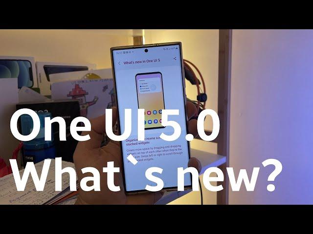 Samsung One UI 5 - what`s NEW