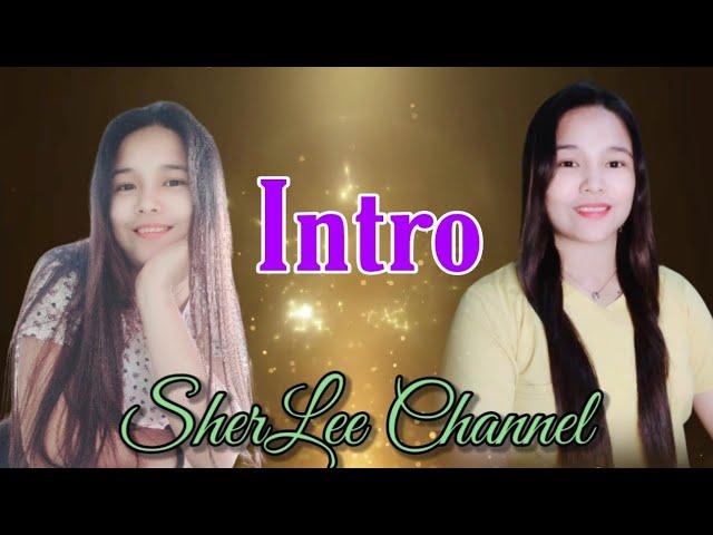 Intro | SherLee Channel