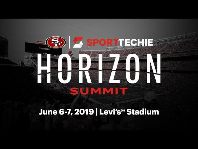 San Francisco 49ers and SportTechie Horizon Summit 2019