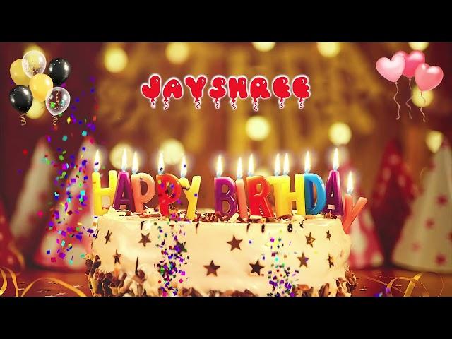 JAYSHREE Happy Birthday Song – Happy Birthday to You