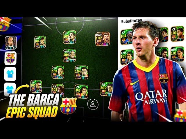 THE BARCA EPIC SQUAD  eFootball 2025