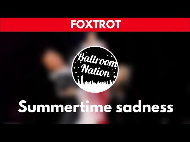 FOXTROT music | Summertime sadness