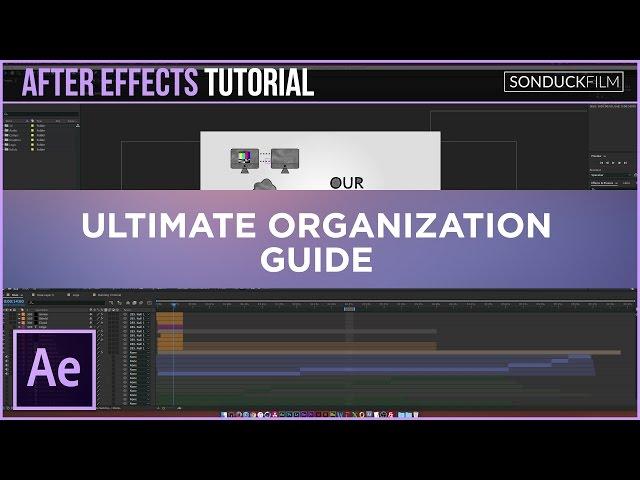 After Effects: The Ultimate Organization Guide