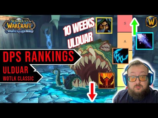 Ulduar DPS Rankings After 10 Weeks | WotLK Classic