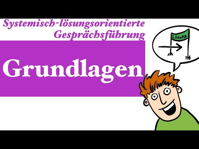 Systemisch-lösungsorientierte Gesprächsführung: Grundlagen