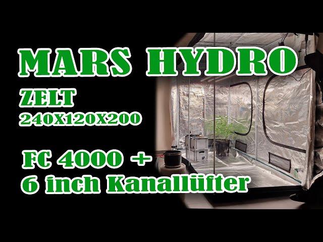 Mars Hydro Zelt 240x120x200, LED FC4000 mit i-Controller und 6 inch Inline Kanallüfter #marshydro