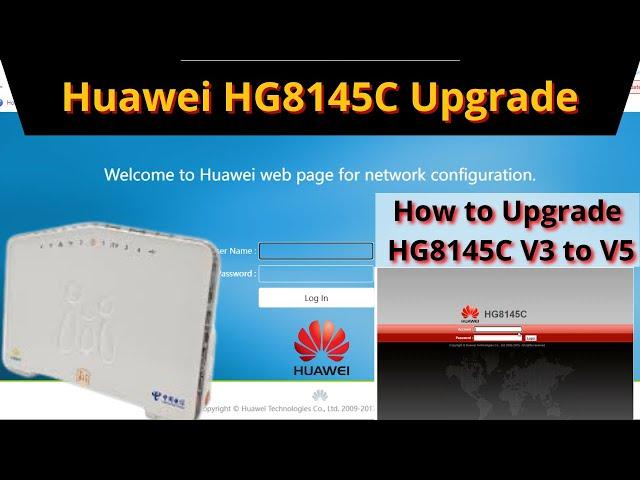 HG8145C Upgrade V3 to V5 | Huawei Hg8145C Blue Firmware V5 | iTinfo