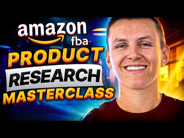 COMPLETE Amazon FBA Product Research Masterclass