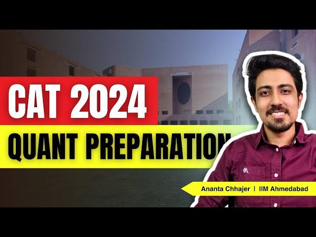 Complete CAT 2024 Quant Preparation Strategy | Syllabus and Schedule for Quantitative Aptitude