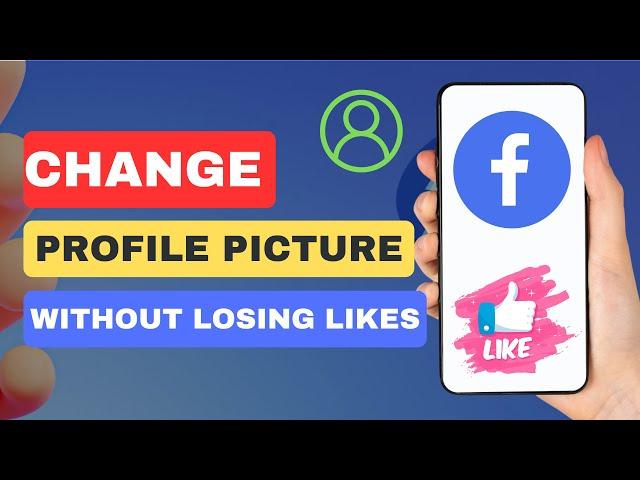 How To Update Profile Picture On Facebook Without Losing Likes