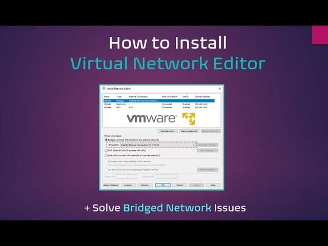 How to install Virtual Network Editor for VMware Player / Workstation to solve bridged network