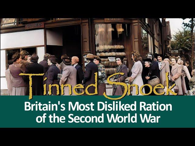 Tinned Snoek: Britain's Most Disliked Ration of the Second World War