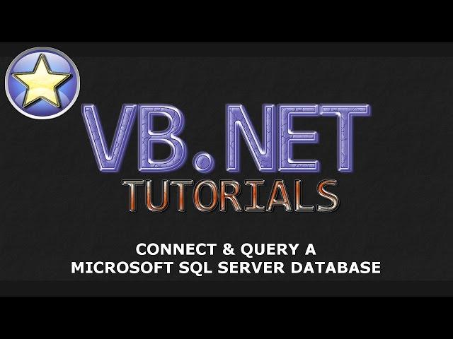 VB.NET Tutorial - Connect & Query a Microsoft SQL Server Database - Part 1