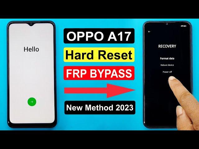 Oppo A17 (CPH2477) Hard Reset And Frp Bypass / Google Account Unlock Android 12 Update Without Pc |