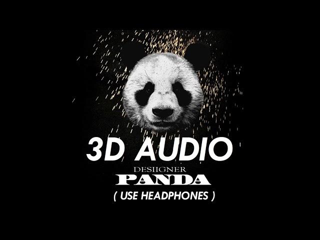 (3D AUDIO!!) Desiigner - Panda (USE HEADPHONES!!)