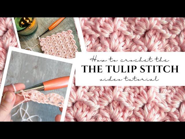 Tulip Crochet Stitch | Crochet Blanket Stitch Tutorial