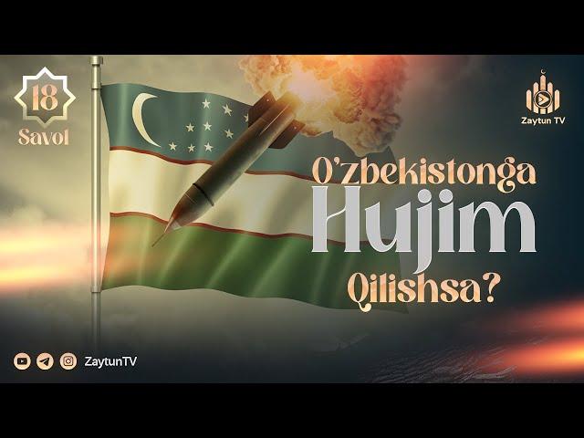 Agar ruslar o'zbekistonga hujim qilsa... | 18-Savol | Ustoz Abdulloh Zufar