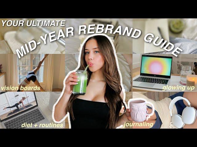 MID-YEAR REBRAND GUIDE! (it’s time to lock in & become *her*) ￼⭐️ creating the ultimate vision board