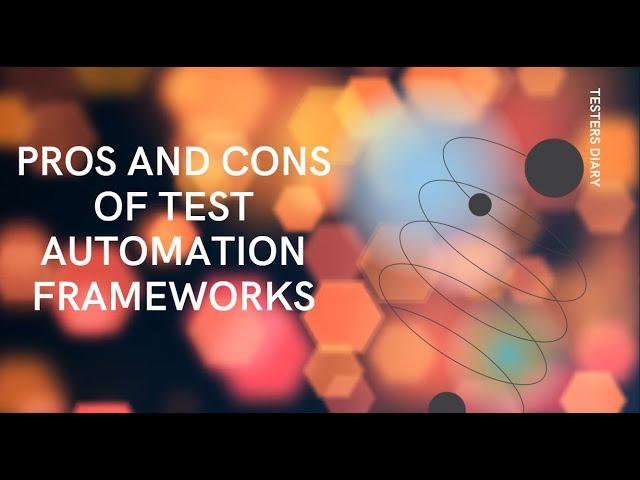 Pros and Cons  TEST AUTOMATION FRAMEWORKS  Advantages  Disadvantages