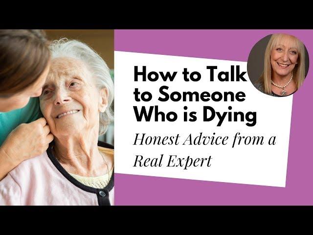 What to Say to Someone Who is Dying – a New Perspective from the Founder of Death Cafe