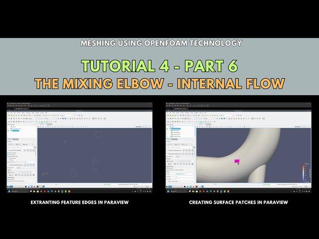 Meshing with snappyHexMesh | Tutorial 4-Part 6 | The mixing elbow - Internal flow