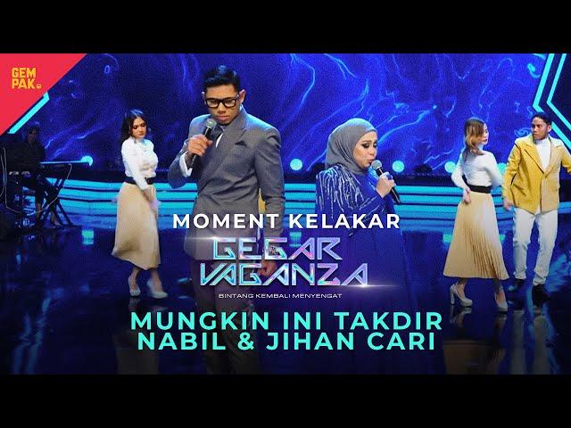 [MOMENT KELAKAR] MUNGKIN INI TAKDIR NABIL & JIHAN CARI | GEGAR VAGANZA 2024