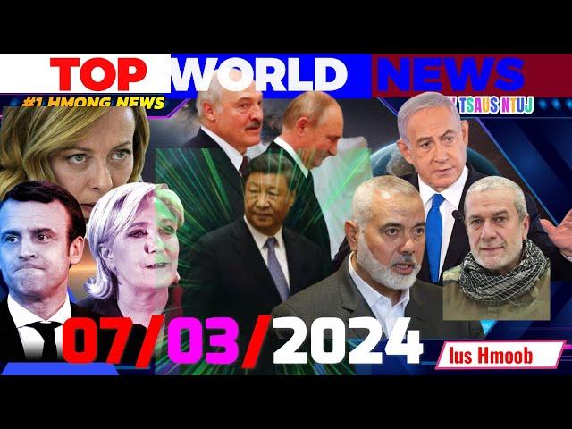 WEDNESDAY 07/03/2024 TOP WORLD NEWSISRAEL TUA HNYAV-HAMAS KAM NRES ROG, RUSSIA TSIS YUAV TURKEY