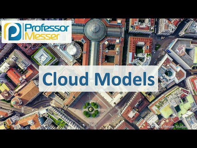 Cloud Models - CompTIA A+ 220-1101 - 4.1