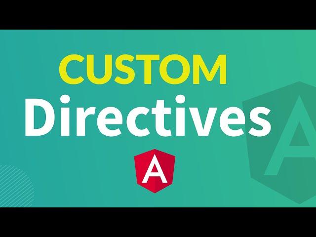 Building CUSTOM DIRECTIVES in Angular