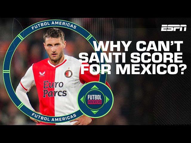 'This ANGERS me!' Why does Santi Gimenez struggle with Mexico but shines with Feyenoord? | ESPN FC