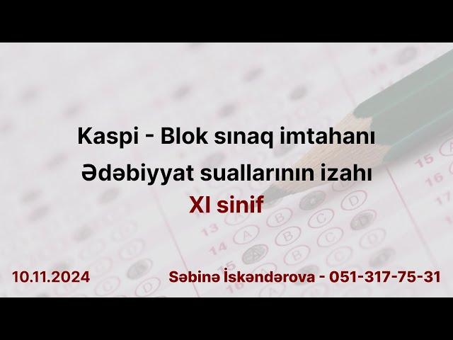 Kaspi - Blok sınaq imtahanı | Ədəbiyyat XI sinif 10.11.2024