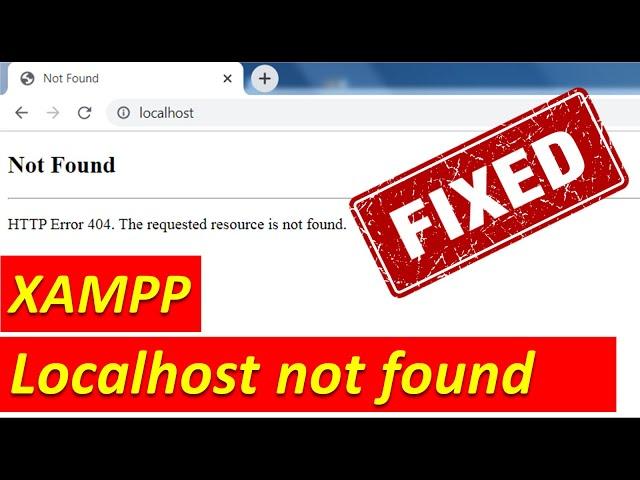 localhost http error 404  the requested resource is not found on xampp apache server localhost