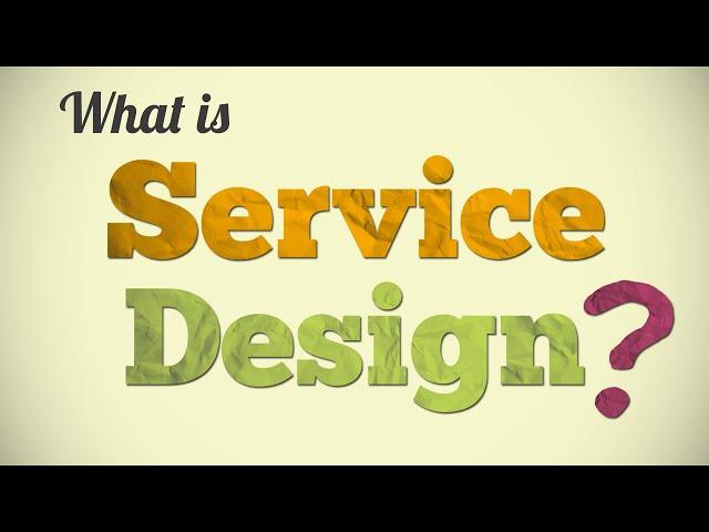 What is Service Design?