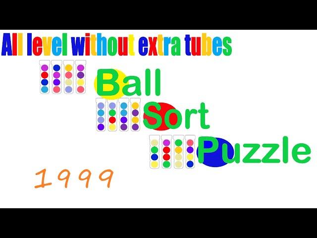 Ball Sort Puzzle Level 1999  All level without extra tube  Game Walkthrough 