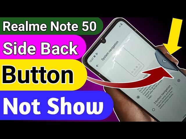 Realme note 50 Side back button not show // Back button settings