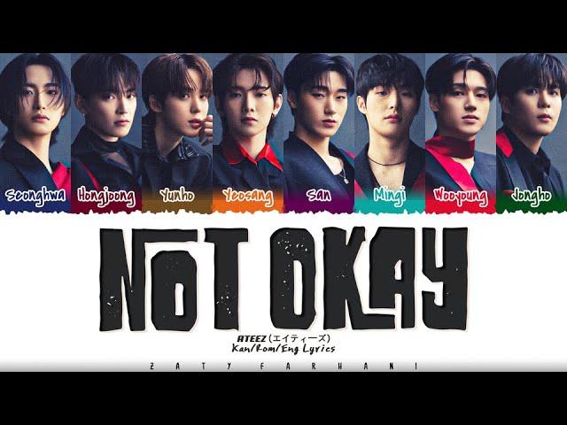 ATEEZ (エイティーズ) - 'NOT OKAY' Lyrics [Color Coded_Kan_Rom_Eng]