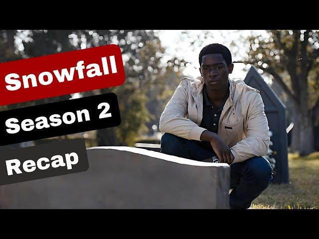 Snowfall Season 2 Recap