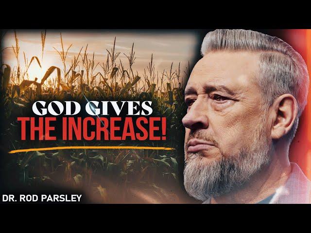 God Gives The INCREASE - Dr. Rod Parsley