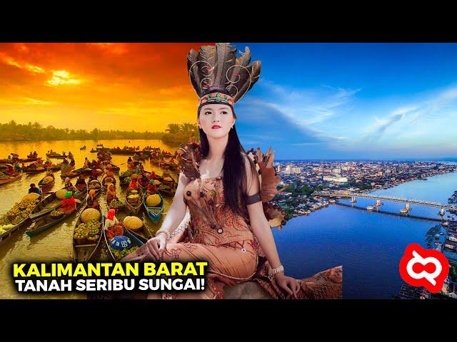 PESONA ALAM DAN BUDAYA KALBAR! Keliling Kota & Kabupaten yang Ada di Kalimantan Barat