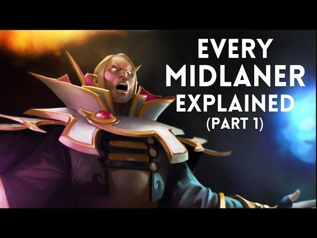 Every Midlaner in Dota 2 Explained - Part 1