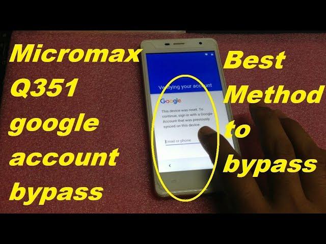 How to bypass google account on micromax Q351 very easy ways