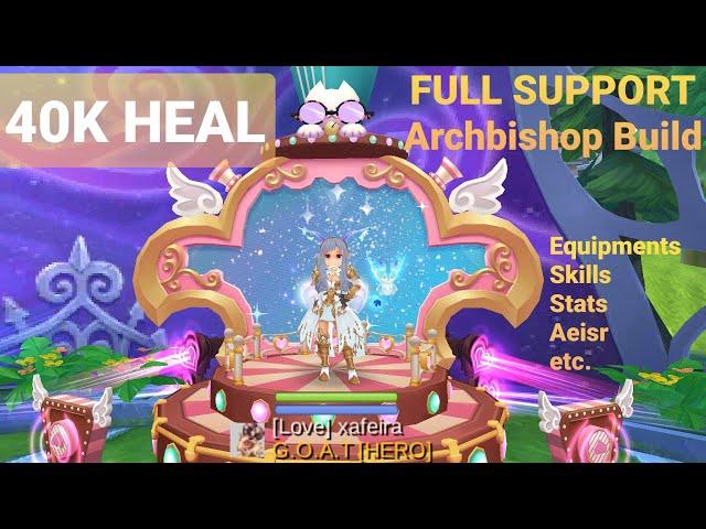 40K HEAL FULL SUPPORT Arch Bishop Build | xafeira | ROM SEA