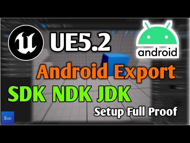 UE5.2Android Mobile SDK NDK JDK Setup & Export Guide Android Mobile Export Tec Dev Studio #ue5 Setup