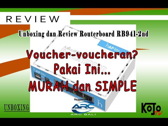 Unboxing and Review Mikrotik Routerboard Rb941-2nd