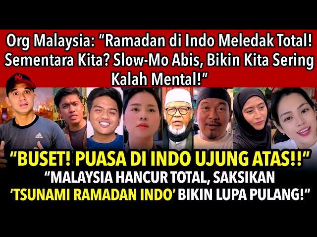 “Org Malaysia: Ramadan di Indo Meledak Total! Sementara Kita? Slow-Mo Abis, Bikin Kalah Mental”