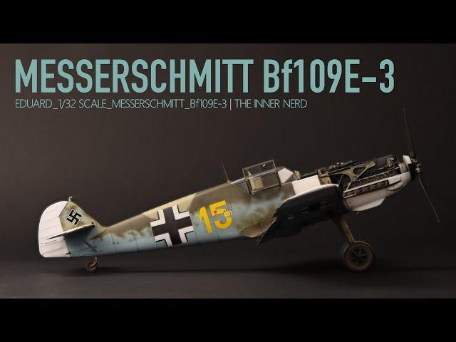 My First 1/32 Scale Kit! | Eduard Messerschmitt Bf109E-3 | The Inner Nerd