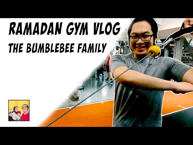 Bumblebee Family Ramadan Gym Vlog- Chest & Shoulders